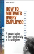 Cover: How to Motivate Every Employee - McGraw-Hill Professional