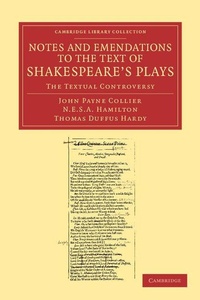 Enlarge image Cover: Notes and Emendations to the Text of Shakespeare's Plays - Cambridge University Press