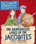 Cover: The Dangerous Lives of the Jacobites - Floris Books