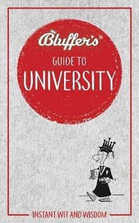 Enlarge image Cover: Bluffer's Guide to University - J H Haynes & Co Ltd