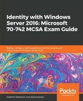 Cover: Identity with Windows Server 2016: Microsoft 70-742 MCSA Exam Guide - Packt Publishing
