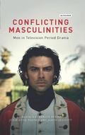 Cover: Conflicting Masculinities - I.B. Tauris