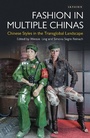 Cover: Fashion in Multiple Chinas - I.B. Tauris