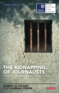 Enlarge image Cover: The Kidnapping of Journalists - I.B. Tauris