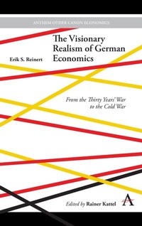 Enlarge image Cover: The Visionary Realism of German Economics - Anthem Press
