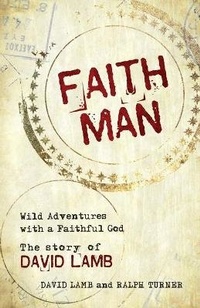 Enlarge image Cover: Faith Man - Malcolm Down Publishing Ltd