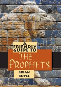 Enlarge image Cover: Friendly Guide to the Prophets - Garratt Publishing