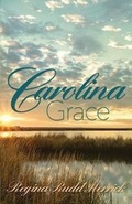 Cover: Carolina Grace - Mantle Rock Publishing LLC