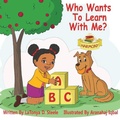 Cover: Who Wants to Learn with Me? - Learning with Harmony, LLC