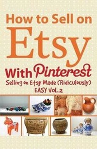 Enlarge image Cover: How to Sell on Etsy With Pinterest - Craft Biz Insider