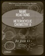 Cover: Name Reactions in Heterocyclic Chemistry II - Wiley