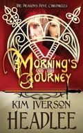 Cover: Morning's Journey - Pendragon Cove Press