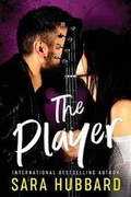 Cover: The Player - Sara Hubbard