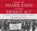 Cover: From the Palmer Raids to the Patriot ACT - Dreamscape Media