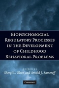 Cover: Biopsychosocial Regulatory Processes in the Development of Childhood Behavioral Problems - Cambridge University Press