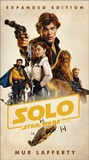 Cover: Solo: A Star Wars Story: Expanded Edition - Random House Worlds