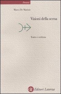 Abbildung von: Visioni della scena. Teatro e scrittura - Percorsi Laterza;Laterza