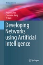 Cover: Developing Networks using Artificial Intelligence - Springer