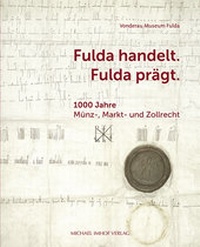 Enlarge image Cover: Fulda handelt. Fulda prägt - Michael Imhof Verlag