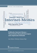 Cover: Politische Internet-Memes - Theoretische Herausforderungen und empirische Befunde - Frank & Timme