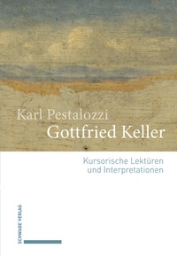 Abbildung von: Gottfried Keller - Schwabe Verlagsgruppe AG Schwabe Verlag
