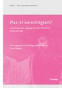 Cover: Was ist Gerechtigkeit? - Schwabe Verlagsgruppe AG Schwabe Verlag