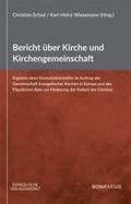 Cover: Bericht &uuml;ber Kirche und Kirchengemeinschaft - Bonifatius Verlag