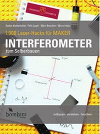 Abbildung von: Interferometer zum Selberbauen - Bombini Verlags GmbH