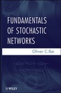 Cover: Fundamentals of Stochastic Networks - Wiley