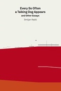 Cover: Smiljan Radic. Every So Often a Talking Dog Appears and other essays - K&ouml;nig, Walther