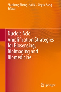 Abbildung von: Nucleic Acid Amplification Strategies for Biosensing, Bioimaging and Biomedicine - Springer