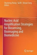 Cover: Nucleic Acid Amplification Strategies for Biosensing, Bioimaging and Biomedicine - Springer