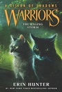 Cover: Warriors: A Vision of Shadows #6: The Raging Storm - HarperCollins