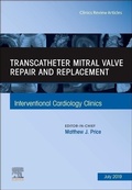 Cover: Transcatheter mitral valve repair and replacement, An Issue of Interventional Cardiology Clinics: Volume 8-3 - Elsevier