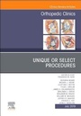 Cover: Unique or Select Procedures, An Issue of Orthopedic Clinics: Volume 50-3 - Elsevier
