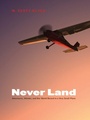 Cover: Never Land - University of Nebraska Press