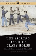 Cover: The Killing of Chief Crazy Horse - University of Nebraska Press
