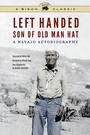 Cover: Left Handed, Son of Old Man Hat - University of Nebraska Press