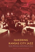 Cover: Queering Kansas City Jazz - University of Nebraska Press
