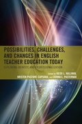 Cover: Possibilities, Challenges, and Changes in English Teacher Education Today - Rowman & Littlefield Publishers