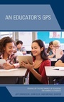 Cover: An Educator's GPS - Rowman & Littlefield Publishers