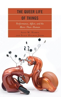 Enlarge image Cover: The Queer Life of Things - Lexington Books