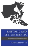 Cover: Rhetoric and Settler Inertia - Lexington Books