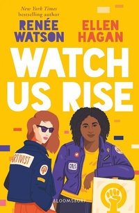 Abbildung von: Watch Us Rise - Bloomsbury YA