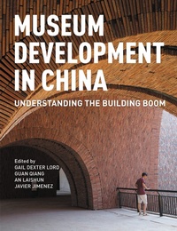 Enlarge image Cover: Museum Development in China - Rowman & Littlefield Publishers