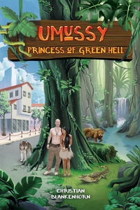 Abbildung von: Umussy - Princess of Green Hell - BOOKBABY