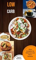 Cover: Low Carb: Plano Completo Da Dieta Low Carb Para 2 Semanas - Stephen Matthews