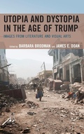 Cover: Utopia and Dystopia in the Age of Trump - Fairleigh Dickinson University Press