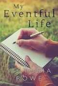 Cover: My Eventful Life - Olympia Publishers