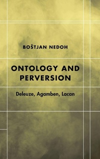 Enlarge image Cover: Ontology and Perversion - Rowman & Littlefield International